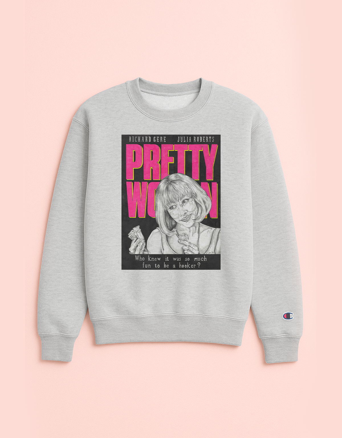 PRETTY WOMAN sweatshirt