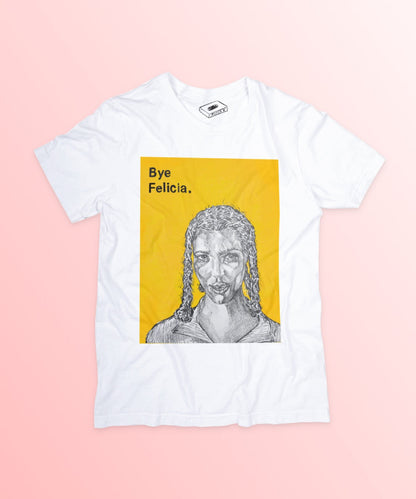 FRIDAY (bye Felicia) - T-Shirt