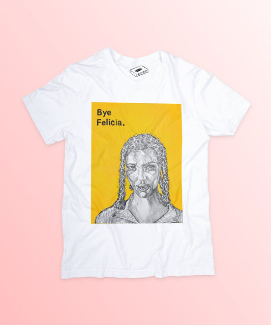 FRIDAY (bye Felicia) - T-Shirt