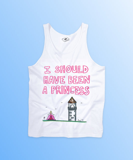 I SHOULD HAVE BEEN A PRINCESS tank - Tank Top