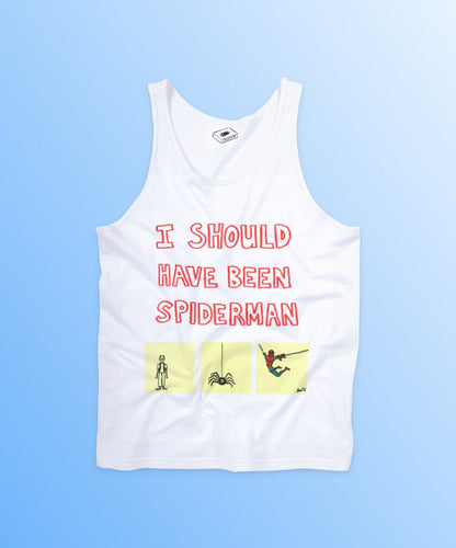I SHOULD HAVE BEEN SPIDERMAN tank - Tank Top