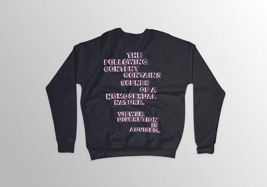 VIEWER DISCRETION ADVISED (homosexual content) - Sweatshirt