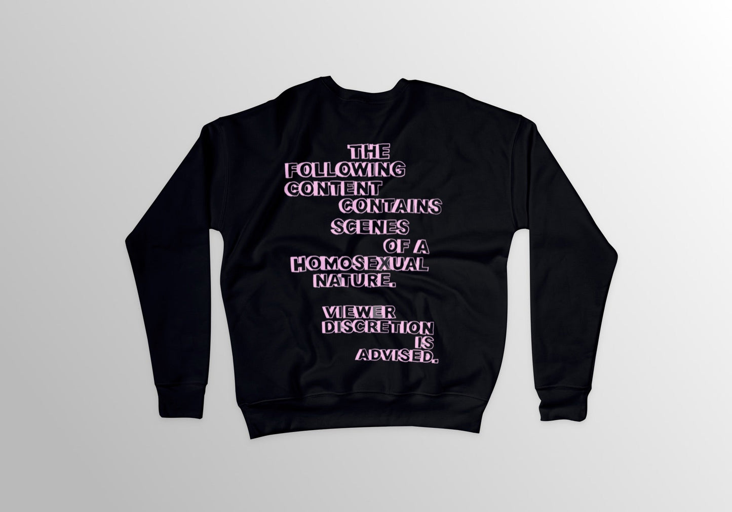 VIEWER DISCRETION ADVISED (homosexual content) - Sweatshirt